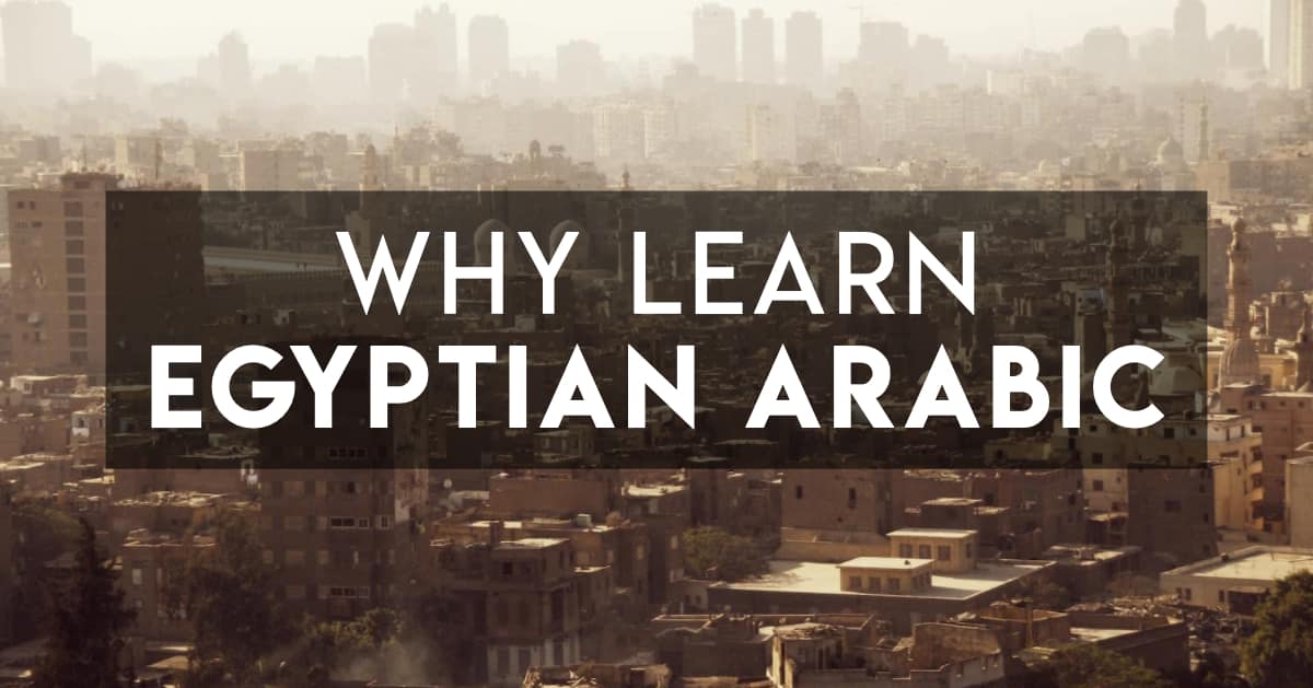 why-learn-egyptian-arabic-discover-discomfort