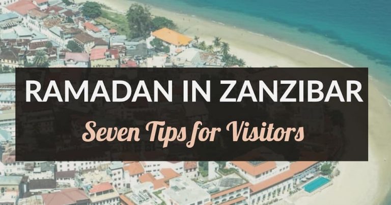 Ramadan in Zanzibar: Seven Things Visitors Must Know