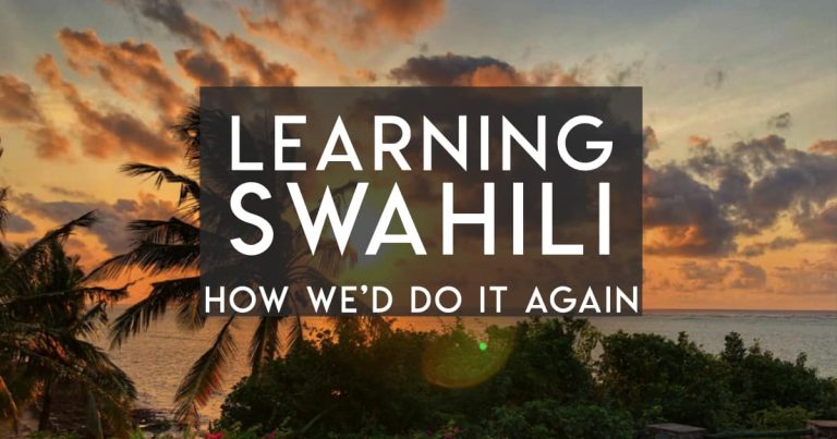 How to Learn Swahili — The Way We’d Do it Again