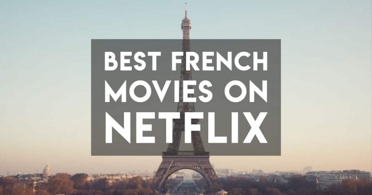 All the Best French Movies on Netflix