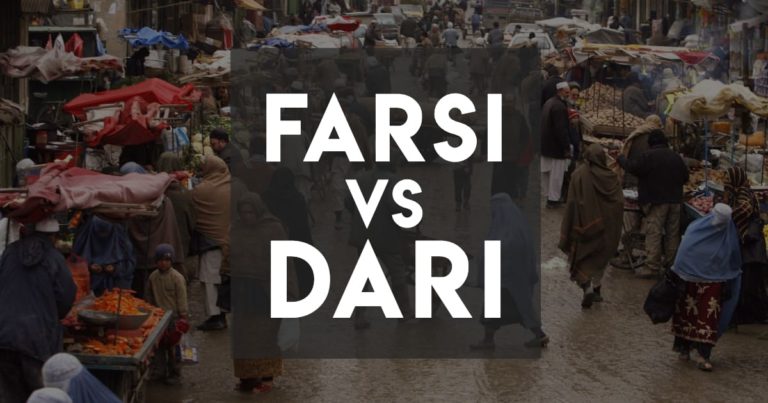 Farsi vs Dari: Major Similarities and Differences