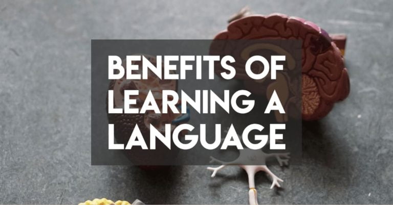Four Unexpected Benefits of Learning a New Language