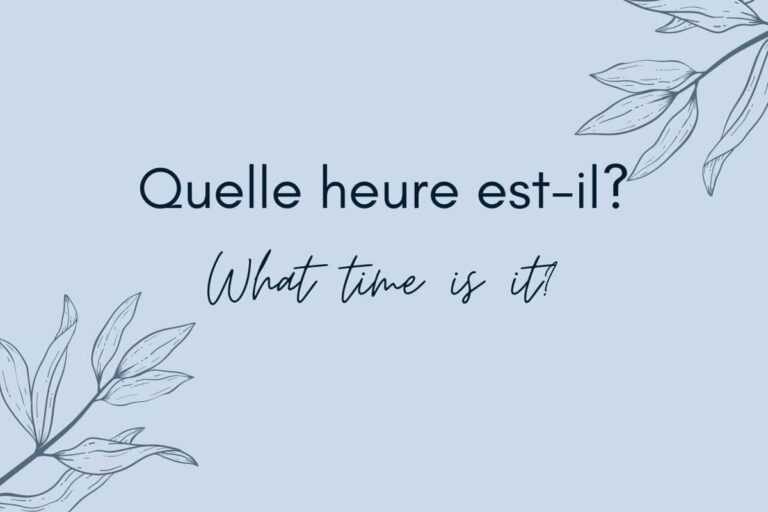What time is it in French – 10 ways to ask for the time